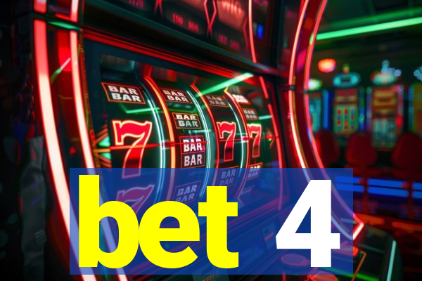 bet 4